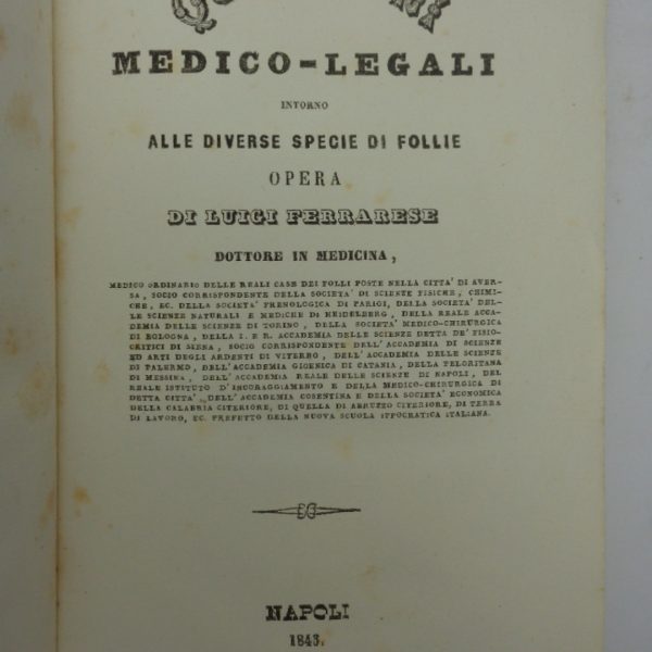 QUISTIONI MEDICO-LEGALI INTORNO ALLE DIVERSE SPECIE DI FOLLIE.