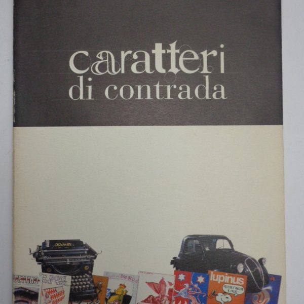 Caratteri di Contrada, numeri unici e giornali delle Contrade di Siena