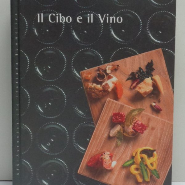 IL CIBO E IL VINO.