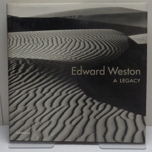 EDWARD WESTON. A LEGACY.